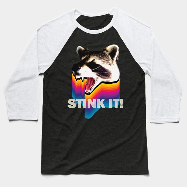 Stink It! Baseball T-Shirt by bucketthetrashpanda